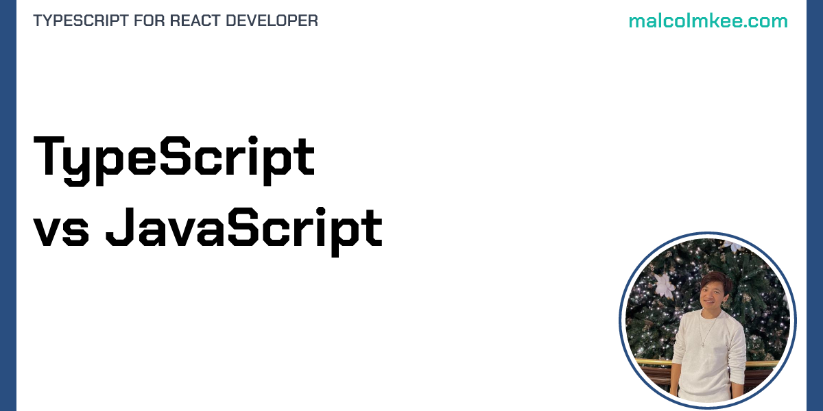 TypeScript vs JavaScript - TypeScript for React Developer