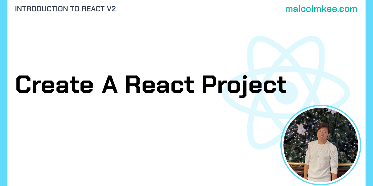 Create A React Project - Introduction to React v2