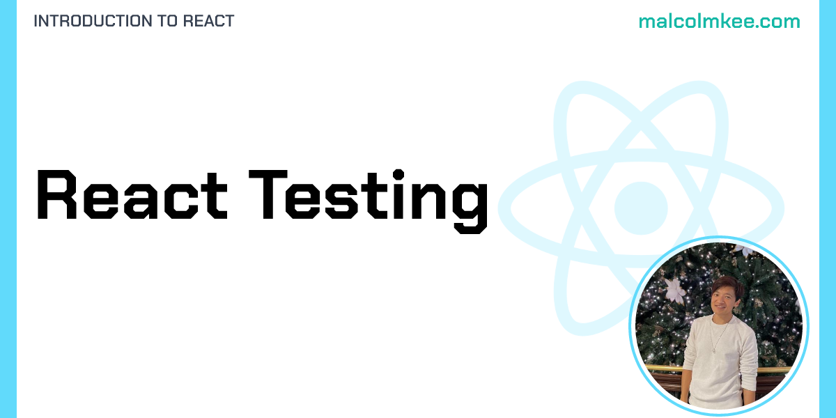 React Testing - Introduction to React