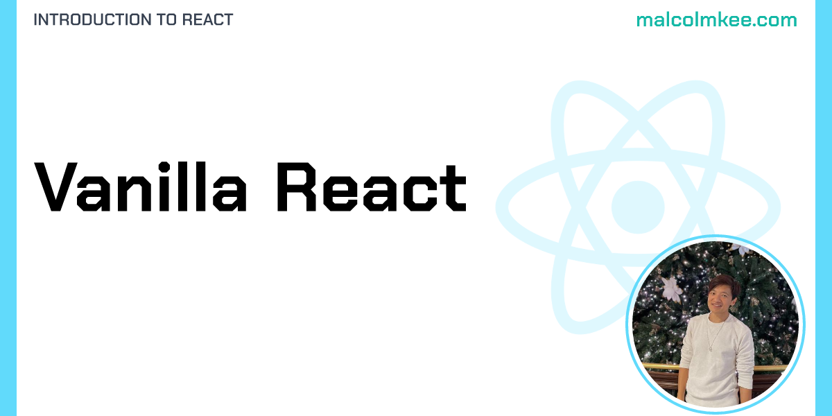 Vanilla React - Introduction to React